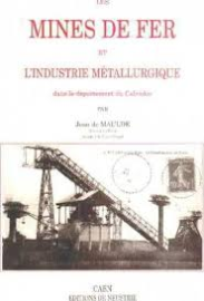 Les mines de fer et l'industrie métallurgique